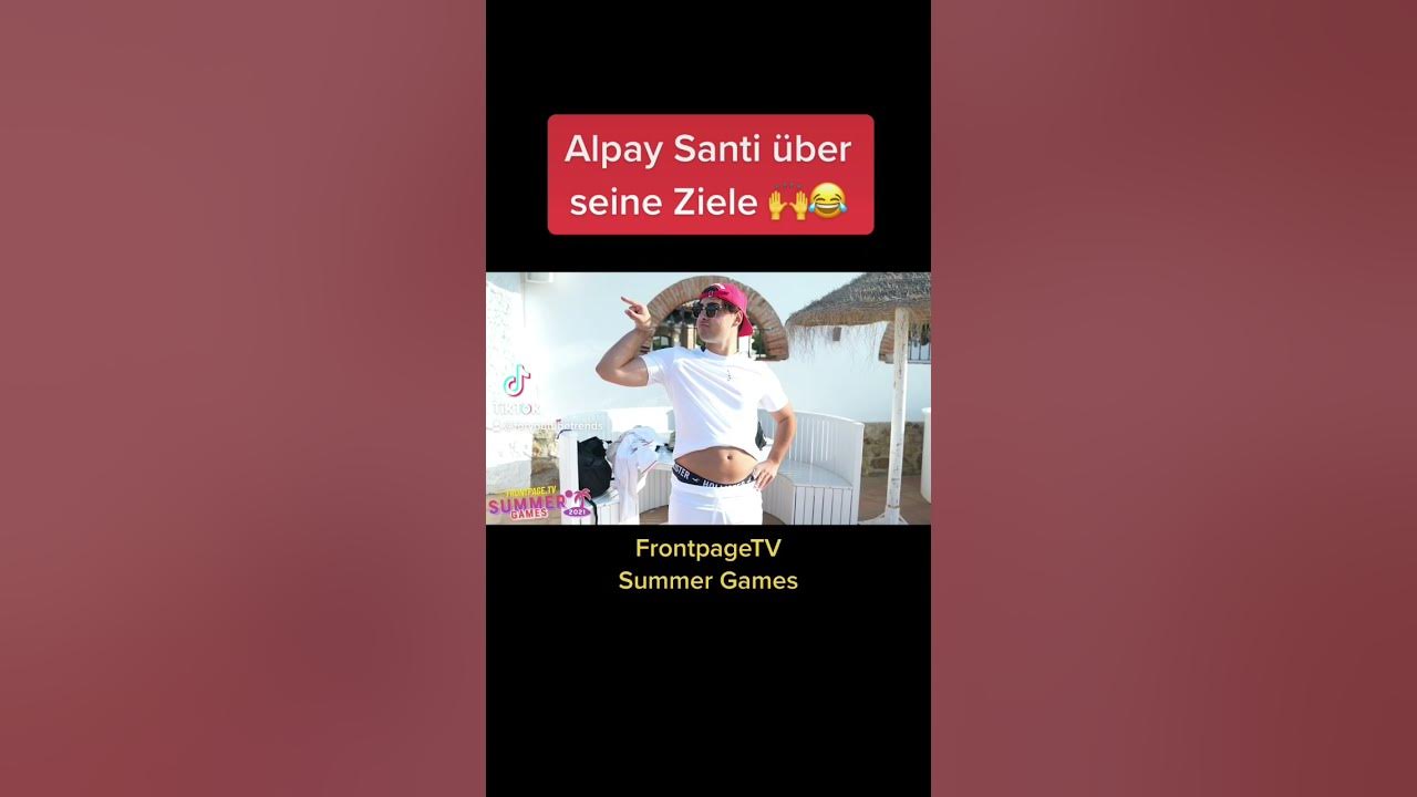 Alpay Santi erklärt seine Ziele 😂