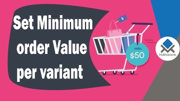 Set Minimum Order Value Per Variant- MultiVariants- Bulk Order (Shopify)