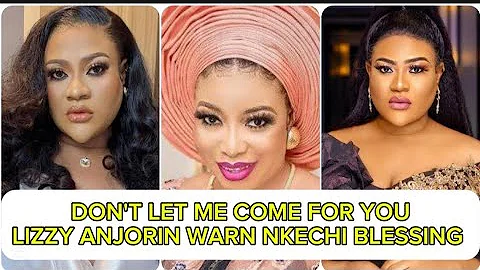 SO SAD 😭 DON'T LET ME COME FOR YOU LIZZY ANJORIN WARN NKECHI BLESSING