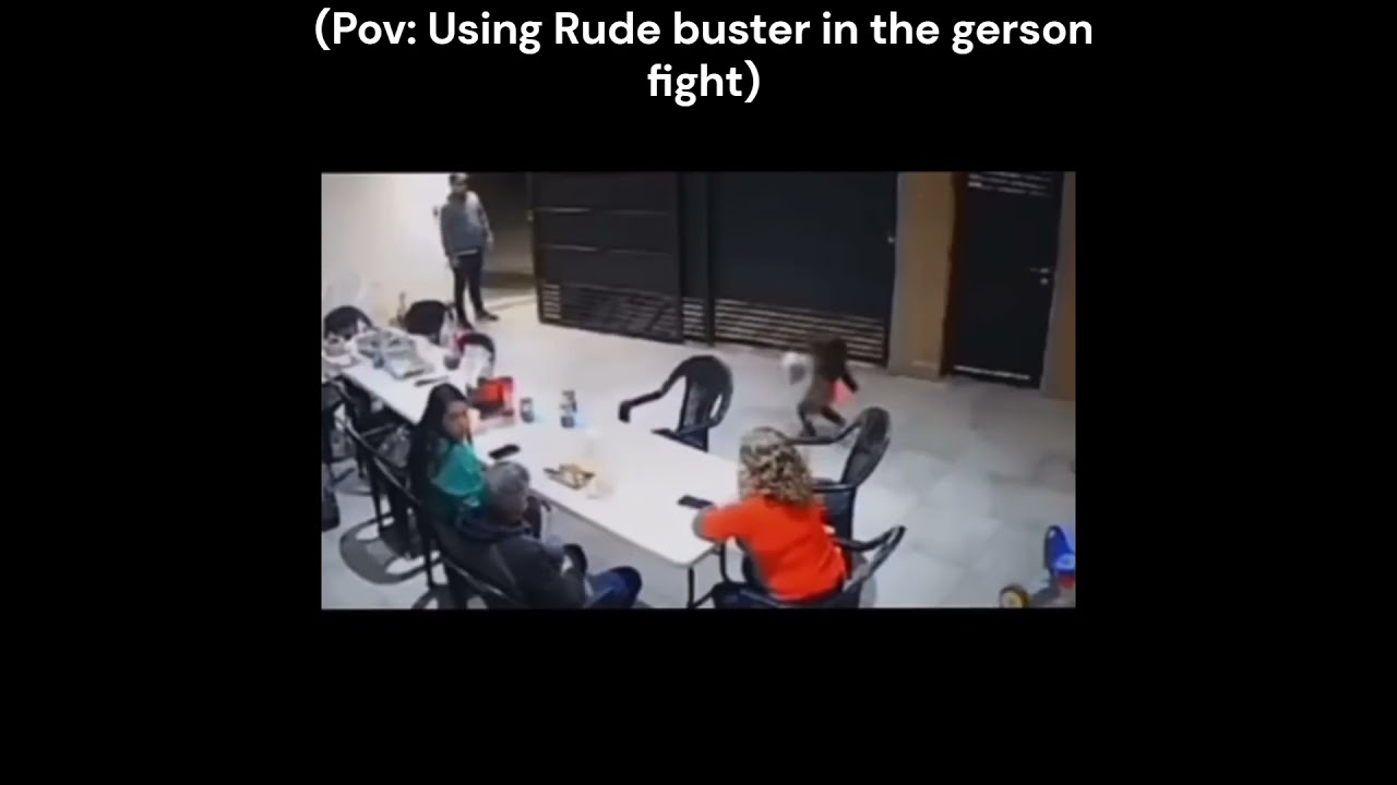 Pov: Rude Buster in the Gerson Fight 