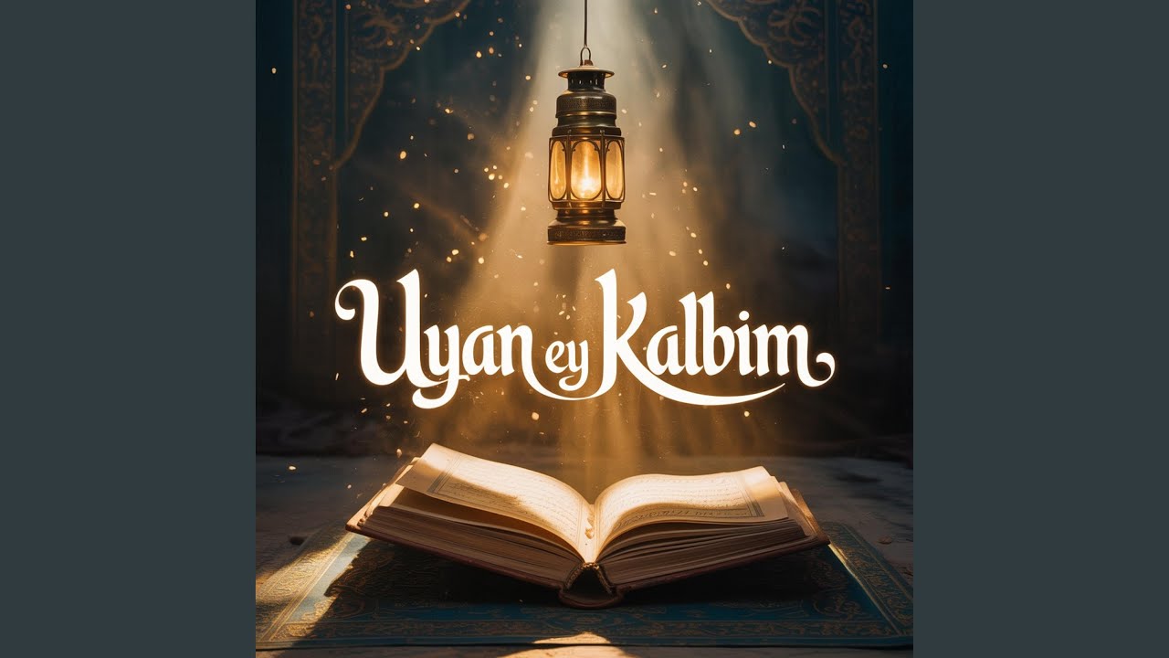 Uyan Ey Kalbim (Modern İlahi Version)