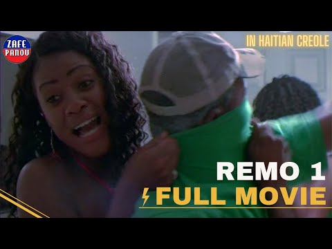 REMO 1 (Full Movie) - Haitian Movie (Fim Ayisyen) Zafe Pa Nou