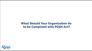 POSH Act - What should organizations do to become POSH Compliant? - eLearnPOSH.com