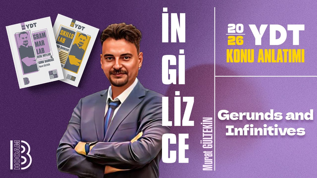 40) YDT - Gerunds and Infinitives - Murat GÜLTEKİN - 2026