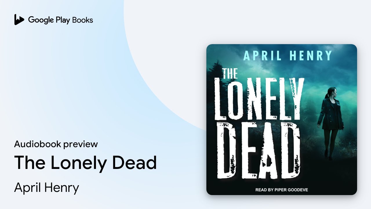 The Lonely Dead by April Henry · Audiobook preview YouTube