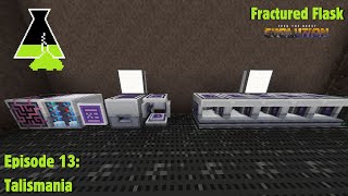 FTB Evolution Episode 13 - Talismania