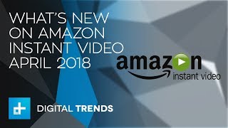 Here's What's New on Amazon Prime Video in April 2018