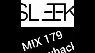 DJ SLEEK T MIX179 #Throwback
