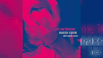 Marcu Rares - U Angel Me Demon
