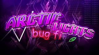 Arctic Lights bug fi Showcase (solo top 75)