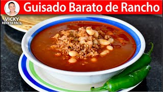 GUISADO BARATO DE RANCHO CON CARNE MOLIDA Y FRIJOLITOS | Vicky Receta Facil