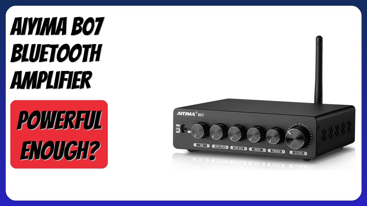 REVIEW (2025): AIYIMA B07 Bluetooth Amplifier. Features - YouTube