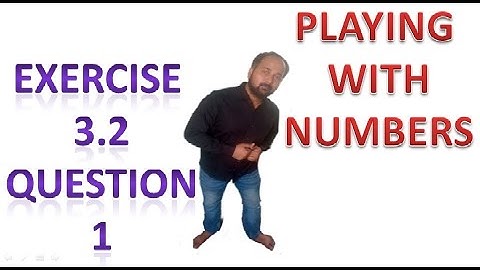 EXERCISE 3.2 QUESTION 1 PLAYING WITH NUMBERS |ncert maths class 6 chapter 3 exercise 3.2 question 1