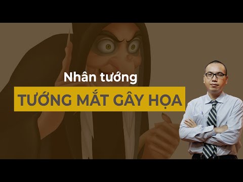 Video TƯỚNG MẮT GÂY HỌA | NHÂN TƯỚNG - youtube