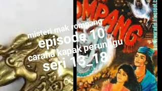 Misteri mak rompang episode 10 cahaya kapak perunggu seri 13_18