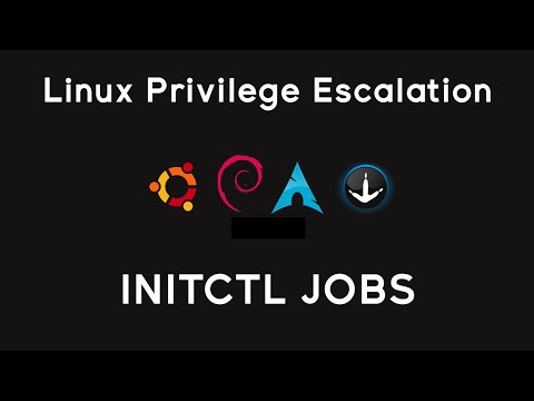 Linux Privilege Escalation - Initctl Jobs