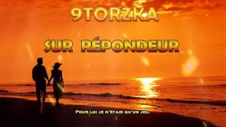 9Torzka x Lauriana - Sur répondeur