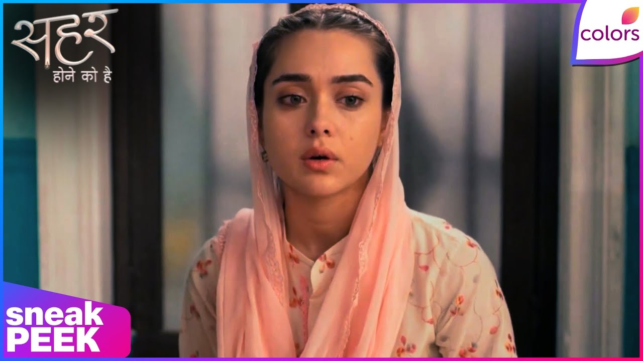 Seher Hone Ko Hai | Ep. 27 | Fareed Learns That Seher Is Back Home | Sneak Peek | Colors TV