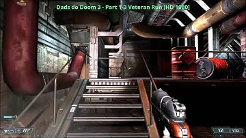 Doom 3 BFG Edition - Levels 1 to 3 - Veteran