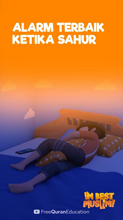 I'm Best Muslim: POV - Alarm Sahur Terbaik ⏰
