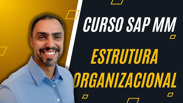 CURSO GRATIS SAP MM - Estrutura Organizacional: Guia Completo🎯