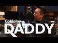 DADDY (Coldplay Cover) ~ Sidney Mohede