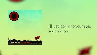 Orange Avenue - No Goodbyes (Lyrics)