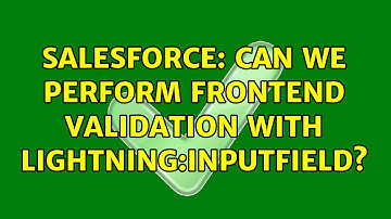 Salesforce: Can we perform frontend validation with lightning:inputField?