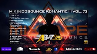 Best BOUNCE 2025 •MIXTAPE SET DJ•Sabri[13JD™]• MIX INDOBOUNCE ROMANTIC III VOL. 72