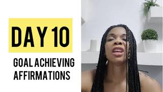 KAFFYS 21 DAY CLEANING OUT- Day 10 GOAL ACHIEVING AFFIRMATIONS