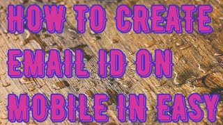 How to create new email Id on android mobile How to create new email Id on android mobile