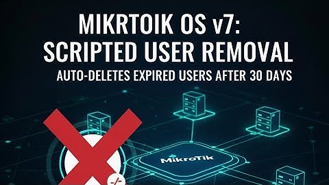 Mikrotik OS V-7 supported script for auto user remove /delete, Mikhmon and without mikhmon