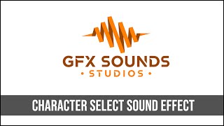 Character Select Sound Effect