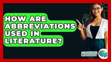 How Are Abbreviations Used In Literature? - The Language Library