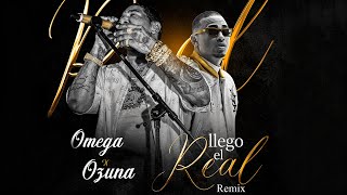 OMEGA EL FUERTE x OZUNA - Llego El Real Remix (Video Oficial)