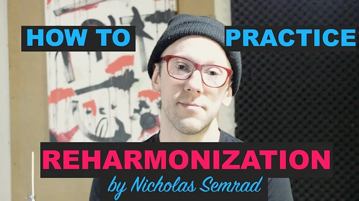 HOW TO REHARMONIZE: A practice drill using the song "Happy Birthday"