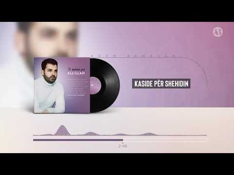 Adem Ramadani - Kaside për shehidin (Official Video)
