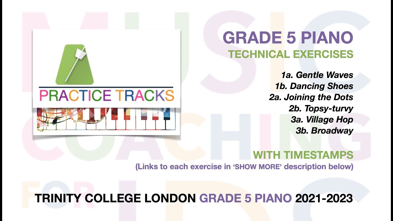 TRINITY GRADE 5 PIANO TECHNICAL EXERCISES 1a 1b 2a 2b 3a 3b PRACTICE