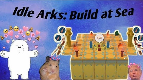 Idle Arks: Build at Sea⛵ #2
