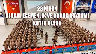 MSB, #23Nisan Ulusal Egemenlik ve Çocuk Bayramı'nı kutladı