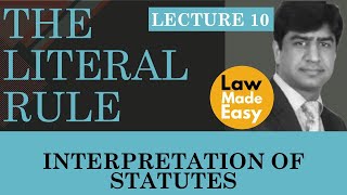 Interpretation of Statutes: The Literal Rule [Lecture 10]