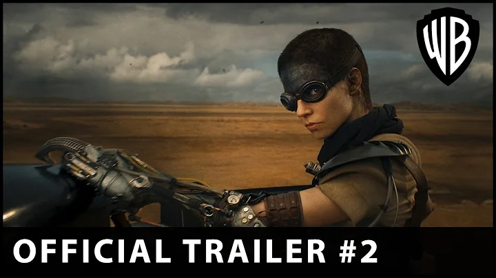 Furiosa: A Mad Max Saga - Official Trailer #2 - Warner Bros. UK & Ireland - DayDayNews