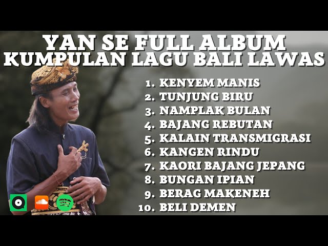 YAN SE FULL ALBUM | KUMPULAN LAGU BALI LAWAS TERBAIK YAN SE class=