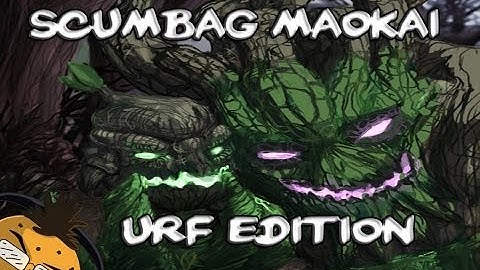 League of Plastic: URF Scumbag Maokai