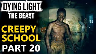 Dying Light The Beast Gameplay - THE CREEPY SCHOOL