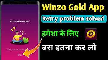 Winzo gold retry problem, winzo app retry problem solved, winzo gold no internet connectivity