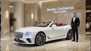 NEW 2026 Bentley Continental GTC Azure Walkaround – Interior, Exterior & Price Revealed | #cars
