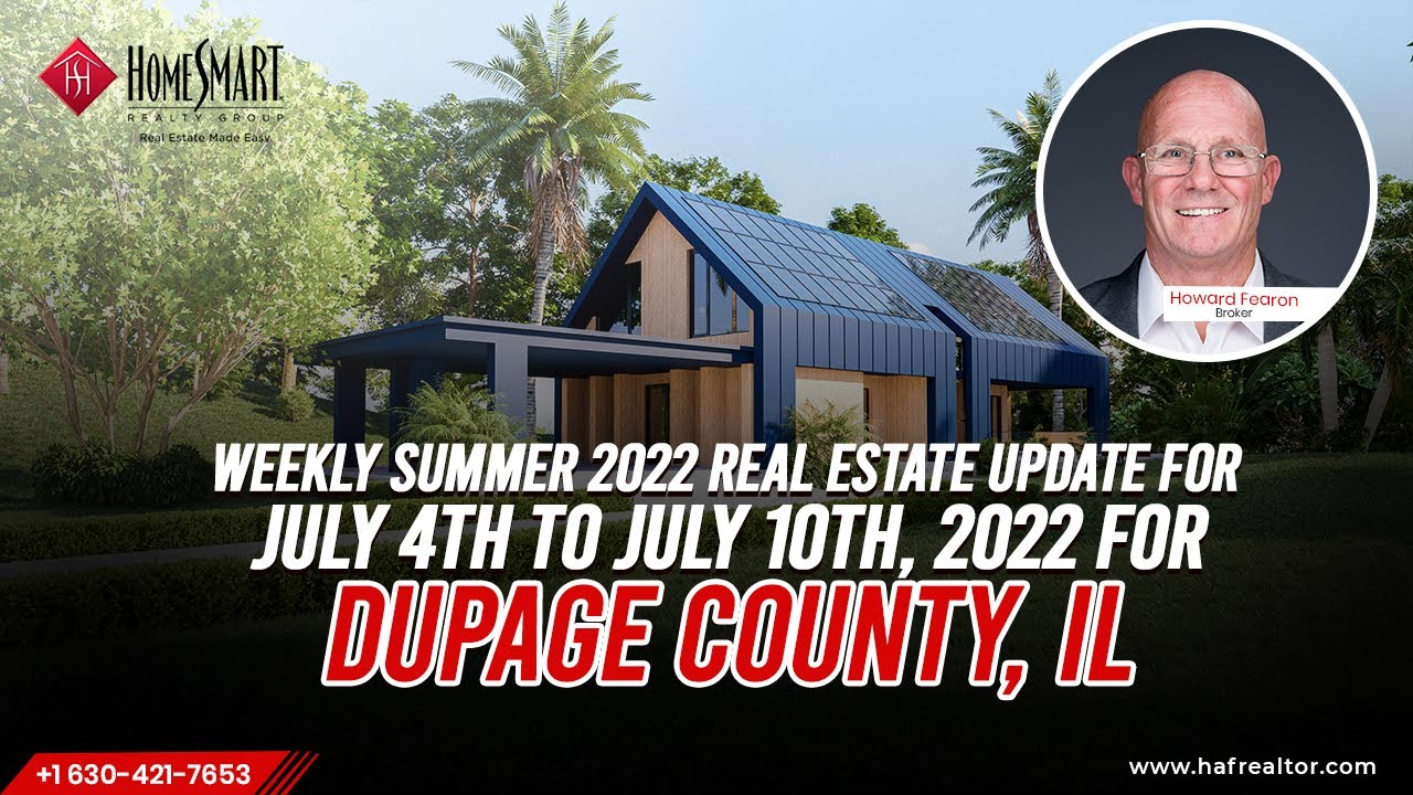2022 Weekly summer real estate reports July 4th July 10th 2022 for