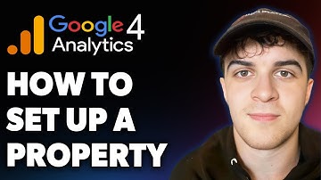 How to Set Up a Property in Google Analytics 4 (Full 2025 Guide)