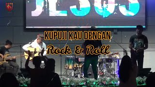 KU PUJI KAU DENGAN ROCK & ROLL